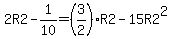 2R2-1%2F10=%283%2F2%29R2-15R2%5E2