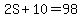 2S%2B10=98