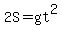 2S=+gt%5E2
