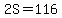 2S=116