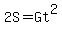2S=Gt%5E2
