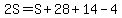 2S=S%2B28%2B14-4