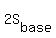 2S%5Bbase%5D