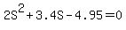 2S%5E2%2B3.4S-4.95=0