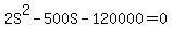 2S%5E2+-+500S+-+120000+=+0