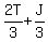 2T%2F3+%2B+J%2F3