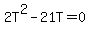 2T%5E2+-+21T+=+0