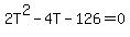 2T%5E2-4T-126=0