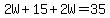 2W%2B15%2B2W=35