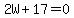 2W%2B17+=+0