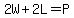 2W%2B2L=P