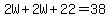 2W%2B2W%2B22=38