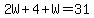 2W%2B4%2BW=31
