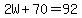 2W%2B70=92
