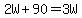 2W%2B90=3W