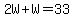 2W%2BW=33