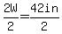 2W%2F2=42in%2F2