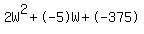 2W%5E2%2B-5W%2B-375