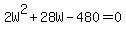 2W%5E2%2B28W-480=0