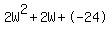 2W%5E2%2B2W%2B-24