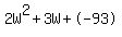 2W%5E2%2B3W%2B-93