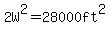 2W%5E2=28000ft%5E2