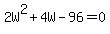2W%5E2+%2B+4W+-+96+=+0