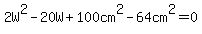 2W%5E2-20W%2B100cm%5E2-64cm%5E2=0
