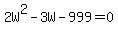 2W%5E2-3W-999=0