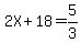2X%2B18=5%2F3