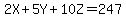 2X%2B5Y%2B10Z=247