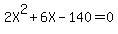 2X%5E2+%2B6X+-+140=0