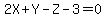 2X+%2B+Y+-+Z+-3+=+0
