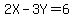 2X-3Y=6