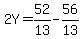 2Y=52%2F13-56%2F13