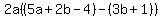 2a%28%285a%2B2b-4%29-%283b%2B1%29%29