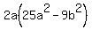 2a%2825a%5E2-9b%5E2%29