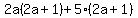 2a%282a%2B1%29%2B5%282a%2B1%29