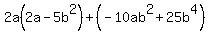 2a%282a-5b%5E2%29%2B%28-10ab%5E2%2B25b%5E4%29