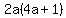 2a%284a%2B1%29