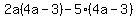 2a%284a-3%29-5%284a-3%29
