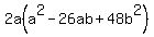 2a%28a%5E2-26ab%2B48b%5E2%29