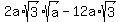 2a%2Asqrt%283%29sqrt%28a%29+-+12a%2Asqrt%28+3%29