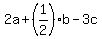 2a%2B%281%2F2%29b-3c