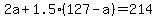 2a%2B1.5%28127-a%29=214