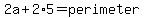 2a%2B2%2A5=perimeter