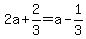 2a%2B2%2F3=a-1%2F3