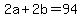 2a%2B2b=94