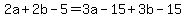 2a%2B2b-5=3a-15%2B3b-15