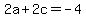 2a%2B2c=-4